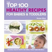Top 100 Healthy Recipes for Babies and Toddlers