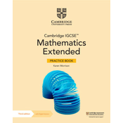 Cambridge IGCSE™ Mathematics Extended Practice Book with Digital Version (2 Years Access)