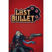 Last Bullet Steam Key (PC) GLOBAL
