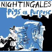 The Nightingales - Pigs On Purpose (Limited Edition) (; Blue Coloured) (2 LP)