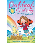 Oakleaf Academy: First Day at Fairy School