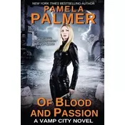 Of Blood and Passion: A Vamp City novel