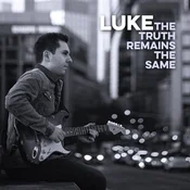 Luke - The Truth Remains the Same (LP)