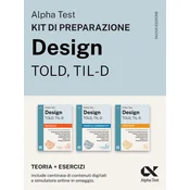 Alpha Test Design TOLD, TIL-D 2026-2027. Kit di preparazione. Per test di ammissione universitari