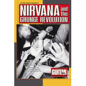 Nirvana and the Grunge Revolution