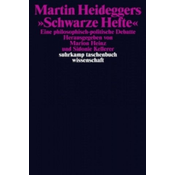 Martin Heideggers Schwarze Hefte