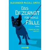 Das Dezernat für heikle Fälle