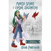 MARTA SMART I VAŠAR ZAGONETKI - Uroš Petrovic ( 8594 )