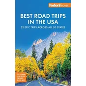 Fodors Best Road Trips in the USA