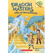 Chill of the Ice Dragon: A Branches Book (Dragon Masters #9)