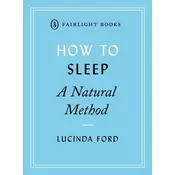 How to Sleep: A Natural Method