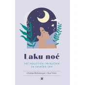 Laku noc: Vaš holisticki prirucnik za savršen san