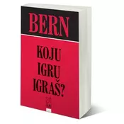 Koju igru igraš - Erik Bern