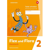 Flex und Flora 2. Heft Texte schreiben (Schulausgangsschrift) Verbrauchsmaterial