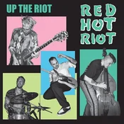 Red Hot Riot - Up The Riot (10)