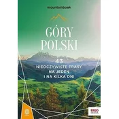 Poljske gore. 43 neurejenih poti za en ali več dni. Vodnik. Brezpotja