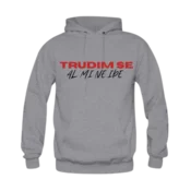 Unisex duks Trudim se al mi ne ide CS4138, Sivi