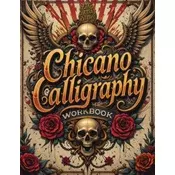 Chicano Calligraphy Workbook