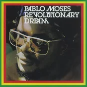 Pablo Moses - Revolutionary Dream (Reissue) (LP)