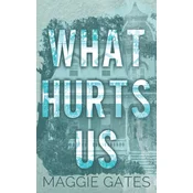 What Hurts Us