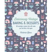 Deliciously Vintage Baking & Desserts