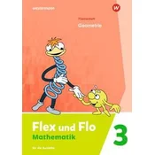 Flex und Flo 3. Themenheft Geometrie: Für die Ausleihe