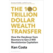 The 100 Trillion Dollar Wealth Transfer