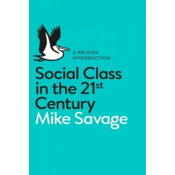 Social Class in the 21st Century