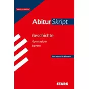 STARK AbiturSkript - Geschichte - Bayern