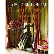 Carolyne Roehm: Design & Style
