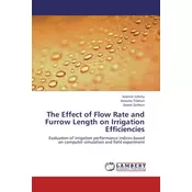 The Effect of Flow Rate and Furrow Length on Irrigation Efficiencies