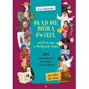 Skad sie biora swieci, czyli co nas w swietych...