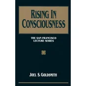 Rising in Consciousness