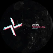 Burial & Kode9 - Phoneglow/Eyes Go Blank (LP)