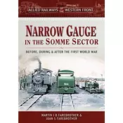 Allied Railways of the Western Front - Narrow Gauge in the Somme Sector