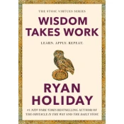 Wisdom Takes Work