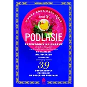 shumee Pri Božji mizi. Podlasie. 3. zvezek. Kulinarični vodnik po mestih,