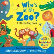 Whos at the Zoo? A What the Ladybird Heard Lift-the-flap book