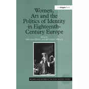 Women, Art and the Politics of Identity in Eighteenth-Century Europe