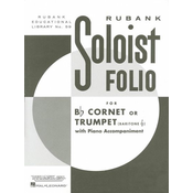 RUBANK SOLOIST FOLIO FOR CORNET OR TRUMPET(BARITON VIOLINSKI KLJUČ) WITH PIANO