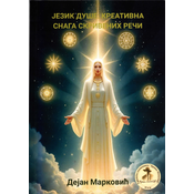 Jezik duše: Kreativna snaga skrivenih reci