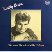 Buddy Knox - Texas Rockabilly Man (LP)