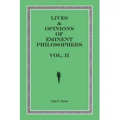 Lives & Opinions of Eminent Philosophers - Volume II