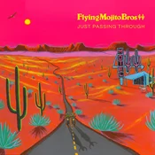 Flying Mojito Bros - Just Passing Through (LP)