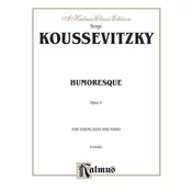 KOUSSEVITZKY:HUMORESQUE OP.4