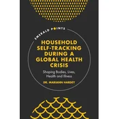 Household Self-Tracking During a Global Health Crisis