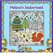 Mandala Malbuch für Kinder ab 8 Jahren und Erwachsene - Zauberwald Ausmalbuch mit süßen Waldtieren wie Fuchs + Igel + Hase + Eic