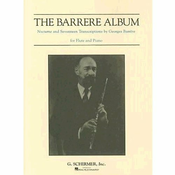 THE BARRERE ALBUM TRANSCRIPTIONS FOR FLUTE AND piano