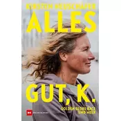 Alles gut, K.