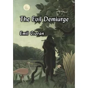 The Evil Demiurge